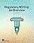 Regulatory Writing: an Over...