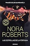 Las estrellas de la fortuna by Nora Roberts
