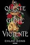 Queste gioie violente by Chloe Gong