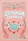 Segunda Chance by Patricia Suárez