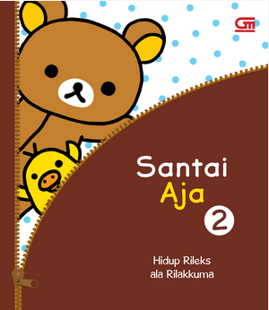 Santai Aja 2: Hidup Rileks ala Rilakkuma