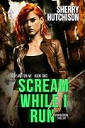 Scream While I Run
