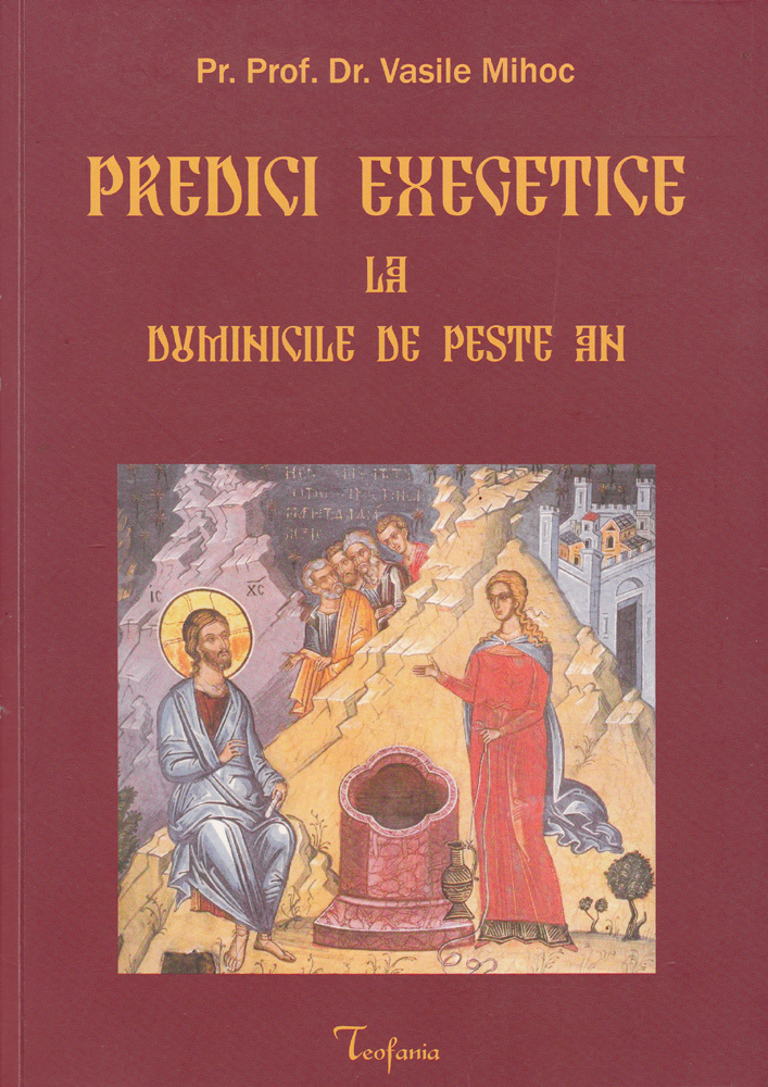 Predici exegetice la duminicile de peste an