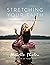 Stretching Your Faith: Practicing Postures of Prayer