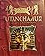 Tutanchamun - Eine sagenhafte Entdeckung