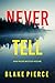 Never Tell (May Moore #2)