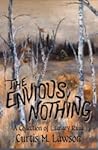 The Envious Nothing by Curtis M. Lawson