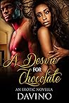 A Desire for Choc...