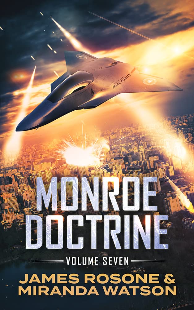 Monroe Doctrine: Volume VII (Monroe Doctrine, #7)