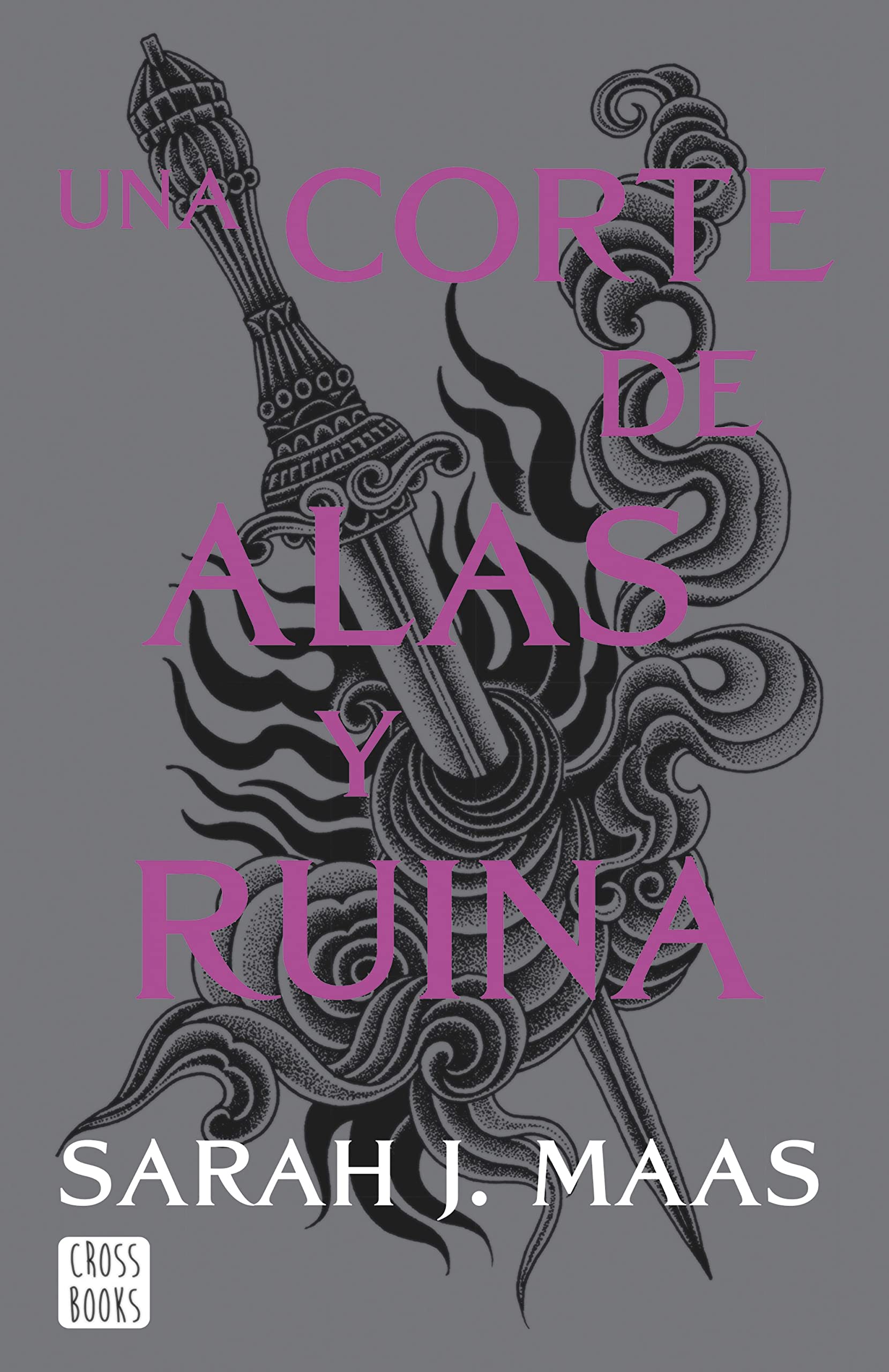 Una corte de alas y ruina (Una corte de rosas y espinas, #3)