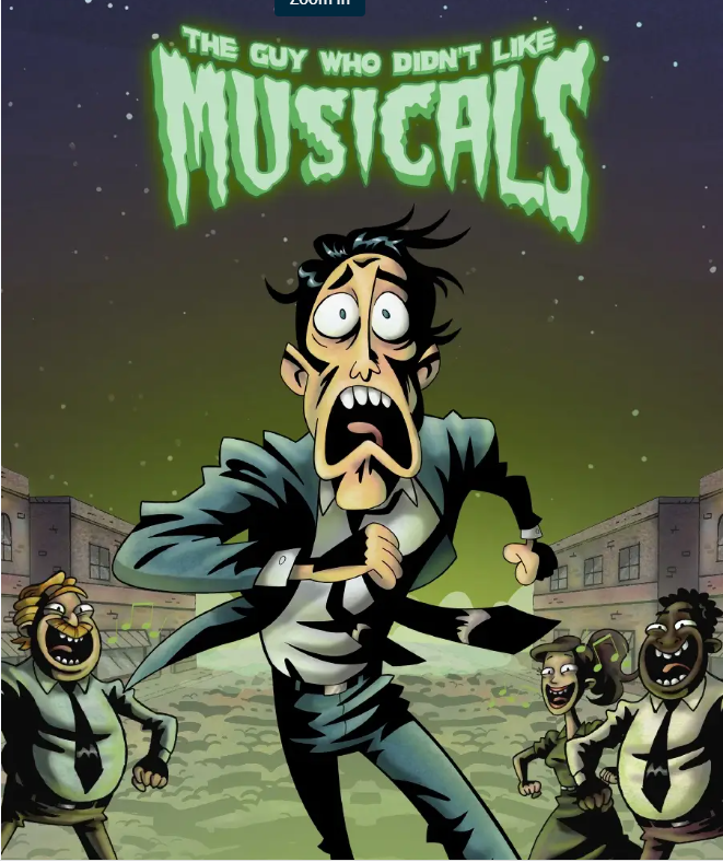 The Guy Who Didn’t Like Musicals