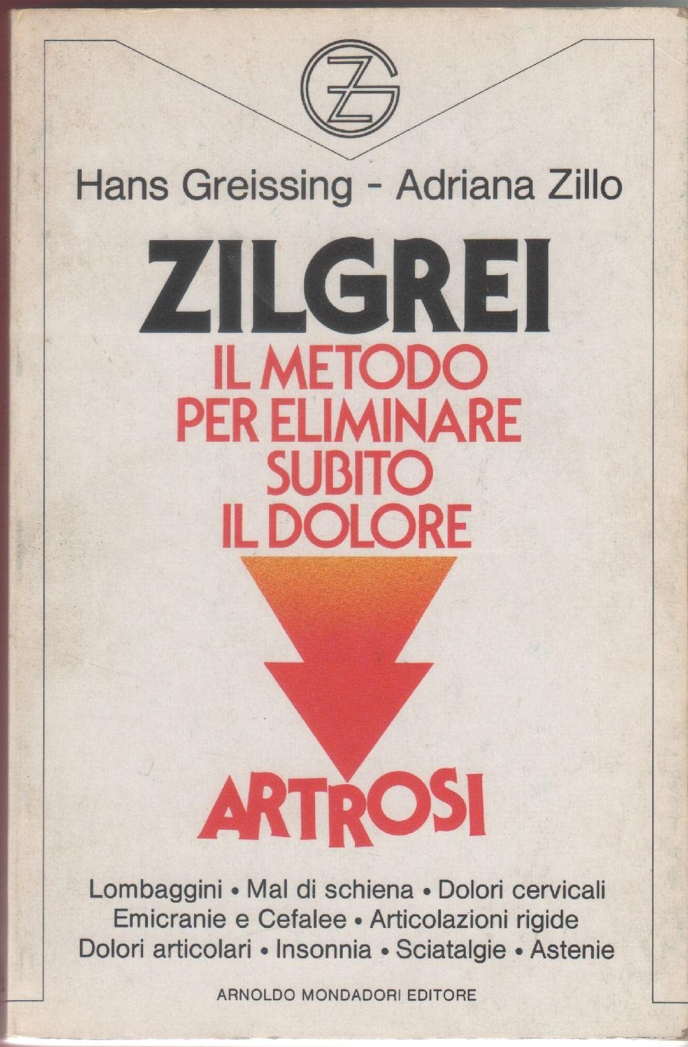 Zilgrei: Il metodo per eliminare subito il dolore (Paperback)