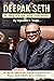 DEEPAK SETH: THE STORY OF A...