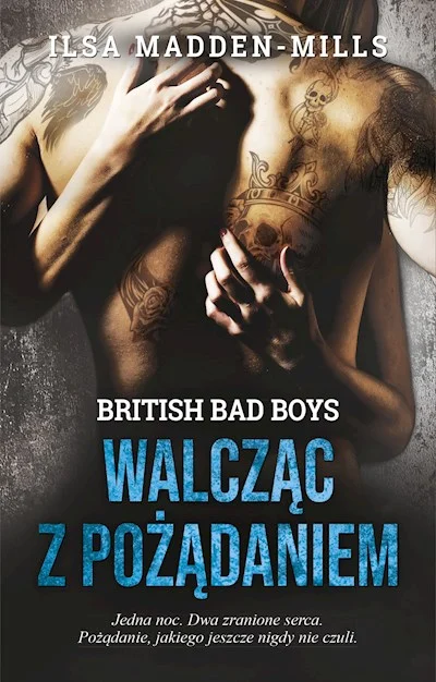 Walcząc z pożądaniem (British Bad Boys, #1)