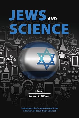 Jews and Science (The Jewish Role in American Life: An Annual Review)