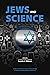 Jews and Science (The Jewish Role in American Life: An Annual Review)