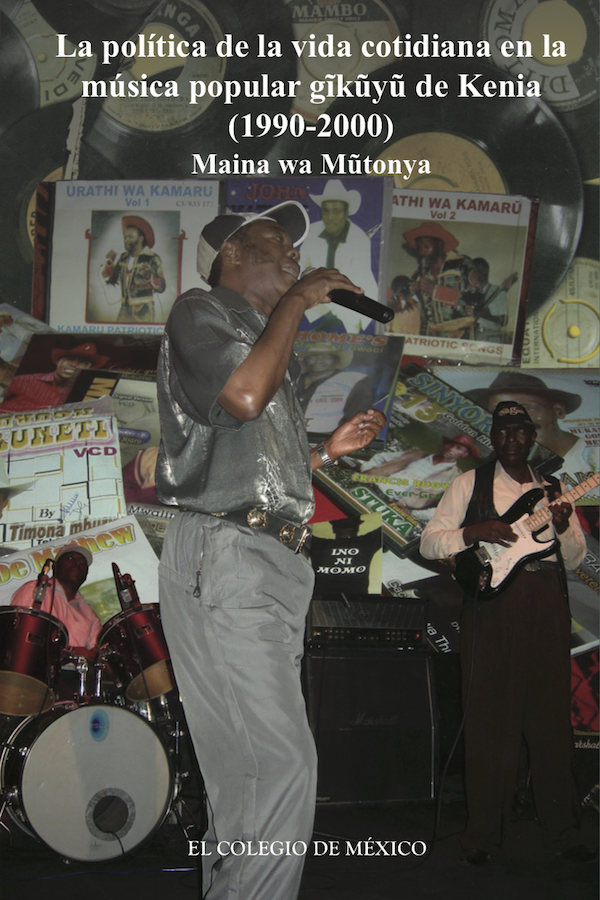 La política de la vida cotidiana en la música popular Gikuyu de Kenia (1990-2000)