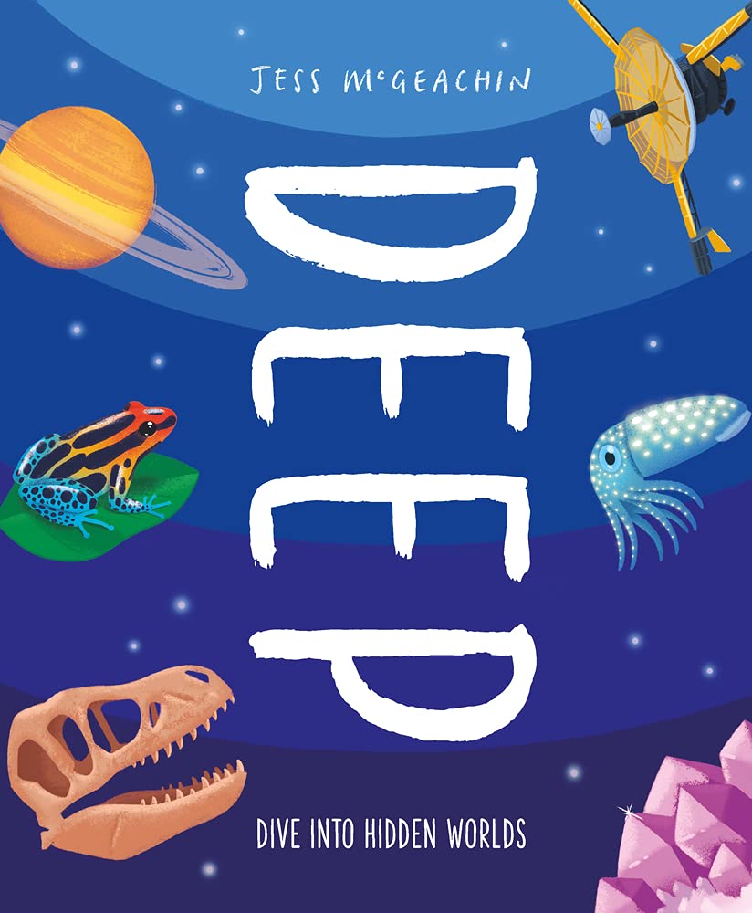 Deep: Dive Into Hidden Worlds (Hardcover)