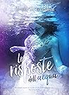 Le risposte dell'acqua by Ilenia Bernardini