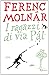 I ragazzi della via Pál by Ferenc Molnár