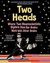 Two Heads: A Grap...