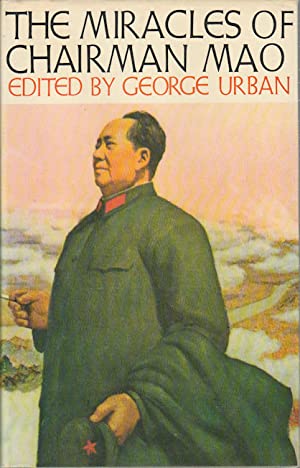 The miracles of Chairman Mao: A compendium of devotional literature, 1966-1970; (Hardcover)