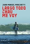 Largo todo, chau,...