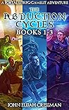 The Abduction Cycles Box Set, Books 1-3 (The Abduction Cycles #1-3)