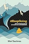 #KeepGoing: From 15-Year-Old Mom To Successful CEO & Entrepreneur #KeepGoing: From 15-Year-Old Mom To Successful CEO & Entrepreneur