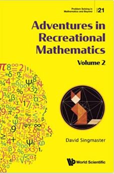 Adventures In Recreational Mathematics - Volume II