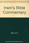 Irwin's Bible Commentary Irwin's Bible Commentary
