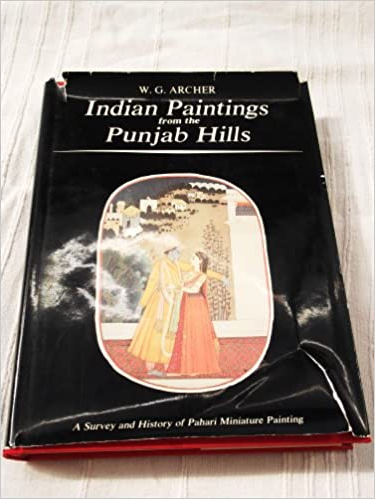 Indian Paintings from the Punjab Hills: A Survey and History of Pahari Miniature Painting