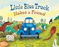 Little Blue Truck Makes a Friend