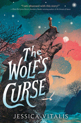 The Wolf's Curse: A Literary Fantasy Narrated by a Wolf About Grief and Belonging for Children (Ages 8-12)