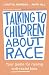 Talking to Children About R...