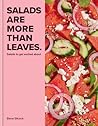 Salads Are More T...