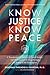 Know Justice Know Peace: A Transformative Journey of Social Justice, Anti-Racism, and Healing through the Power of the Enneagram