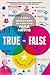 True or False: A CIA Analyst's Guide to Spotting Fake News