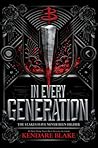 In Every Generation by Kendare Blake