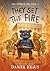 They Set the Fire (The Tedd...