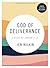 God of Deliverance - Bible Study Book with Video Access by Jen Wilkin God of Deliverance - Bible Study Book with Video Access by Jen Wilkin
