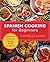 Spanish Cooking for Beginne...