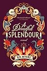 A Dreadful Splendor