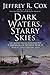 Dark Waters, Starry Skies The Guadalcanal-Solomons Campaign of World War II March 1943–February 1944 by Jeffrey R. Cox