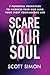 Scare Your Soul: 7 Powerful...