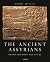 The Ancient Assyrians: Empi...