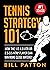 Tennis Strategy 101: Master...