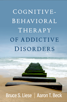 Cognitive-Behavioral Therapy of Addictive Disorders (Hardcover)