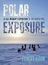 Polar Exposure: A...