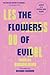 Les Fleurs du mal / The Flowers of Evil by Charles Baudelaire